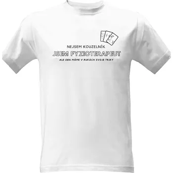 Tričko s potiskem Nejsem kouzelník. Jsem fyzioterapeut pánské