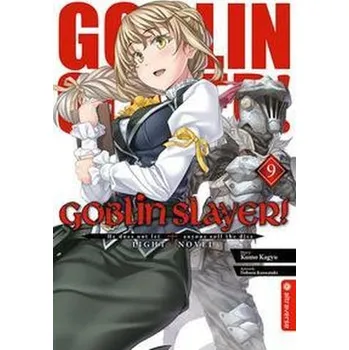 Goblin Slayer! Light Novel 09 - Kagyu, Kumo