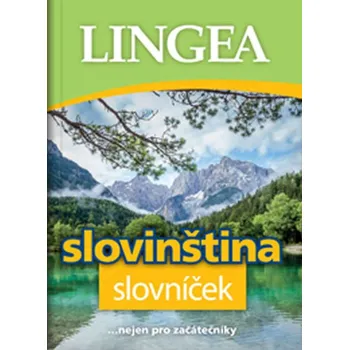 Slovník Slovinština slovníček...nejen pro začátečníky - Lingea (2018, brožovaná)