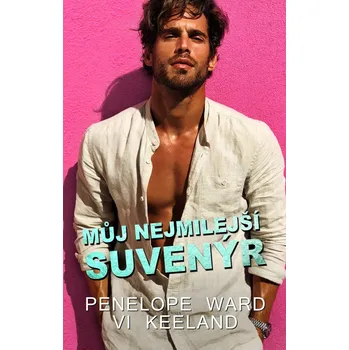 Můj nejmilejší suvenýr - Penelope Ward,…