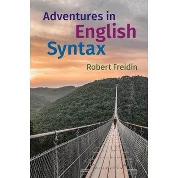 Cizí jazyk Adventures in English Syntax - Freidin, Robert (Princeton University, New Jersey)