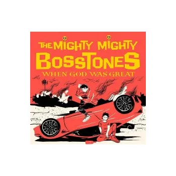 Zahraniční hudba When God Was Great / Digisleeve - Mighty Mighty Bosstones [CD]