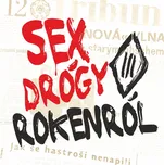 Sex drógy rokenrol - Tři sestry [LP]