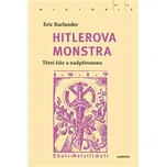 Hitlerova monstra: Třetí říše a…
