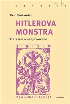 Hitlerova monstra: Třetí říše a nadpřirozeno - Eric Kurlander (2021, brožovaná)