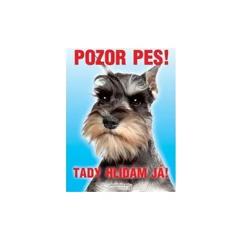 Grel Tabulka pozor pes knírač malý