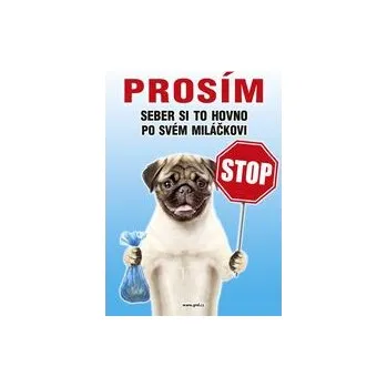 Tabulka pes 26 x 15,5 cm stop, prosím, ukliď si po miláčkovi