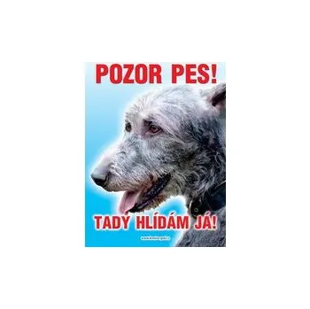 Grel Tabulka pozor pes irský vlkodav