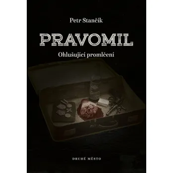 Kniha Pravomil - Petr Stančík (E-Kniha)
