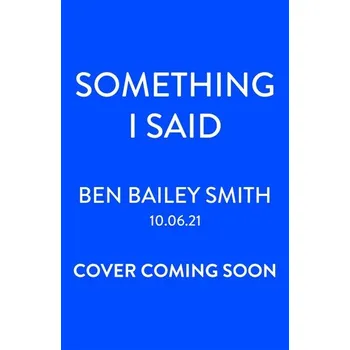 Something I Said - Smith, Ben