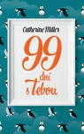 99 dní s Tebou - Catherine Millerová…