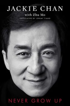Literární biografie Never Grow Up - Jackie Chan [EN] (2019, brožovaná)