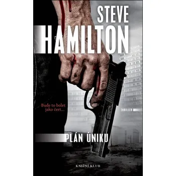 Plán úniku - Steve Hamilton (2018,…