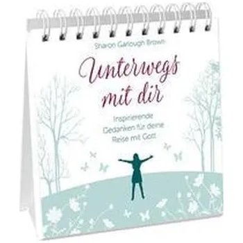 Unterwegs mit dir - Aufstellbuch - Garlough Brown, Sharon