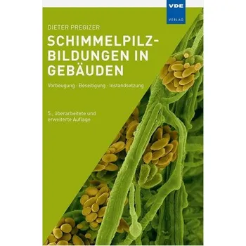 Schimmelpilzbildungen in Gebäuden - Dieter Pregizer [DE] (2021, Měkká, Vde Verlag GmbH)