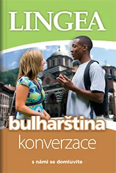 Bulharština: Konverzace: S námi se domluvíte - LINGEA (2020, brožovaná)