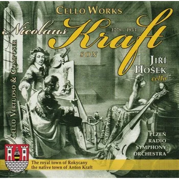 Zahraniční hudba Nicolaus Kraft : Cello Works (Jiří Hošek) CD