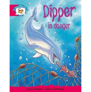 Cizí jazyk Literacy Edition Storyworlds Stage 5, Animal World, Dipper in Danger