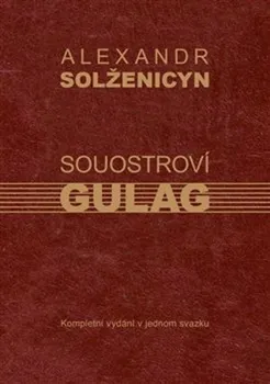 Souostroví Gulag - Alexandr Solženicyn (2021, pevná bez přebalu lesklá)