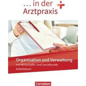 Cizí jazyk ... in der Arztpraxis. Organisation und Verwaltung - Arbeitsbuch - Mergelsberg, Albert