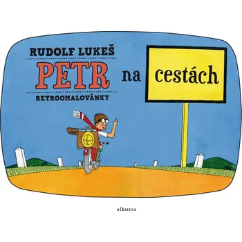 omalovánky Retroomalovánky: Petr na cestách - Rudolf Lukeš