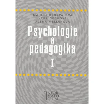 Psychologie a pedagogika I - Marie Rozsypalová a kol. (2006, brožovaná)