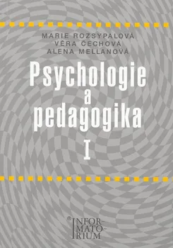 Psychologie a pedagogika I - Marie Rozsypalová a kol. (2006, brožovaná)