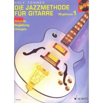 DIE JAZZ METHODE FUER GITARRE 1 - Rhythmus + CD / kytara