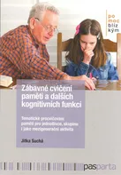 Zábavné cvičení paměti a dalších kognitivních funkcí - Jitka Suchá (2021, brožovaná)