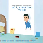 Dítě, které žilo ve zdi - Agnés de…