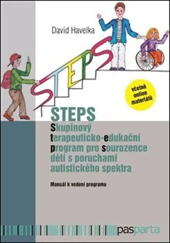 STEPS: Skupinový terapeuticko-edukační program pro sourozence dětí s poruchami autistického spektra - David Havelka (2020, brožovaná)