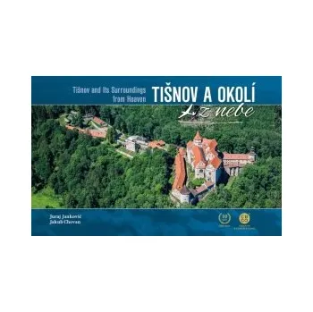 Tišnov a okolí z nebe - Jakub Chovan, Juraj Jankovič