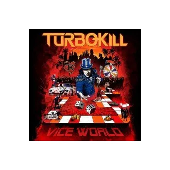 Zahraniční hudba Vice World / Digipack - Turbokill [CD]