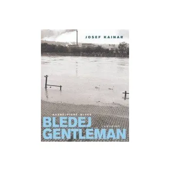 Bledej gentleman (Josef Kainar, 2008)