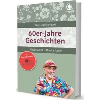 60er-Jahre Geschichten - Kaiser, Monika