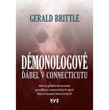 Démonologové: Ďábel v Connecticutu - Gerald Brittle (2022, brožovaná)