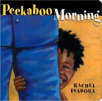 Cizojazyčná kniha Peekaboo Morning - Isadora, Rachel