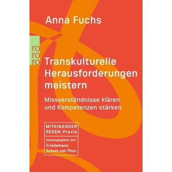 Transkulturelle Herausforderungen meistern - Fuchs, Anna
