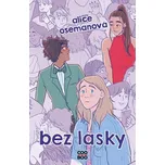 Bez lásky - Alice Oseman (2022,…