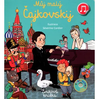 Můj malý Čajkovskij: Zvuková knížka - Emilie Collet (2021)