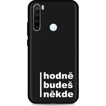 Pouzdro na mobilní telefon Kryt Xiaomi Redmi Note 8T silikon Hodně budeš někde (obal neboli pouzdro na Xiaomi Redmi Note 8T)