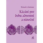 Kázání pro dobu adventní a vánoční -…