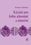 Kázání pro dobu adventní a vánoční -…