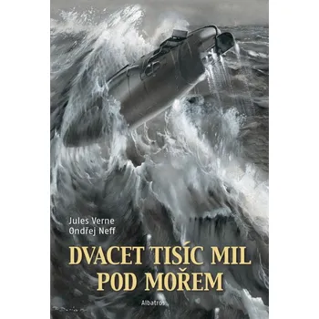 Dvacet tisíc mil pod mořem - Jules Verne, Ondřej Neff (2022, vázaná)