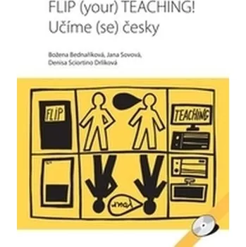 Anglický jazyk FLIP (your) TEACHING! Učíme (se) česky + 2CD - Bednaříková, Božena; Sovová, Jana; Sciortino Drlíková, Denisa