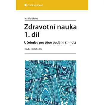 Zdravotní nauka 1. díl - Iva Nováková (E-Kniha)