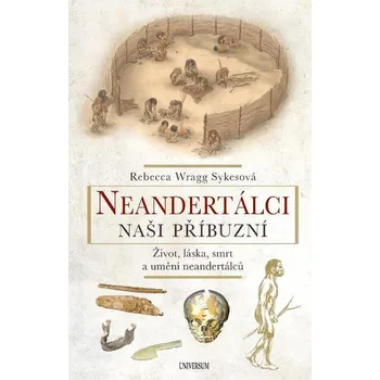 Kniha Neandertálci – Naši příbuzní - Rebecca Wragg Sykes (E-Kniha)