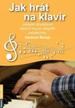 Jak hrát na klavír - Vladimír Řehák…