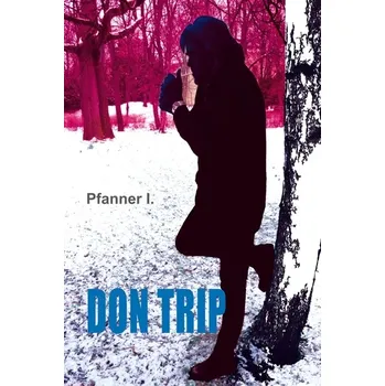 Kniha Don Trip - I. Pfanner (E-Kniha)