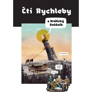 Cestování Čti Rychleby a Králický Sněžník - Lukáš Abt a kol. (2022)